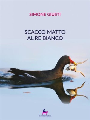 cover image of Scacco matto al Re bianco